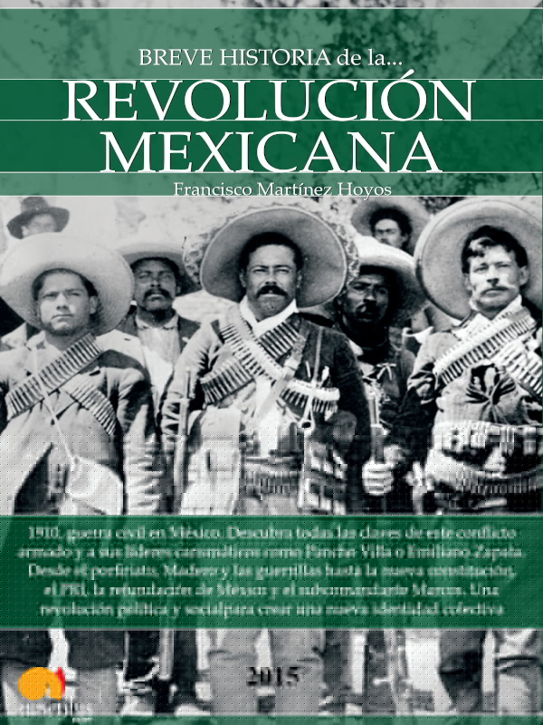 Breve historia de la revolución mexicana - Francisco Martinez Hoyos