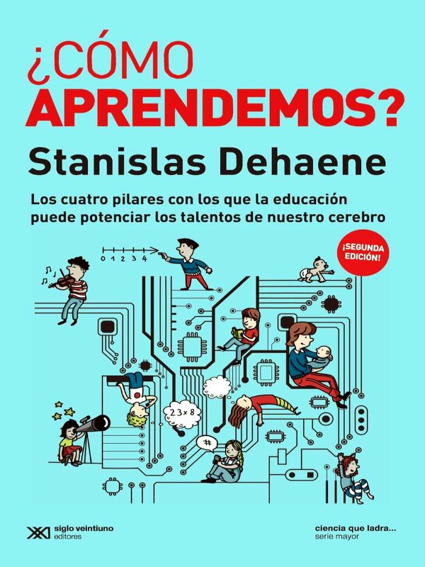 ¿Cómo aprendemos? - Stanislas Dehaene