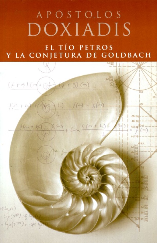 El Tío Petros y la Conjetura de Goldbach - Apóstolos Doxiadis