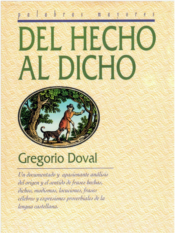 Del hecho al dicho - Gregorio Doval