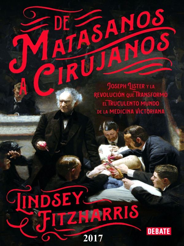 De matasanos a cirujanos - Lindsey Fitzharris