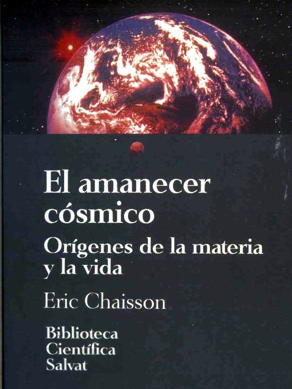 El amanecer cósmico - Eric Chaisson