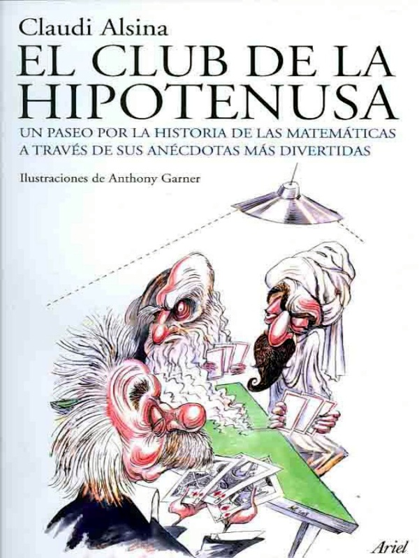 El club de la hipotenusa - Claudi Alsina