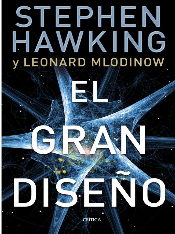 El gran diseño - Stephen Hawking y L. Mlodinow