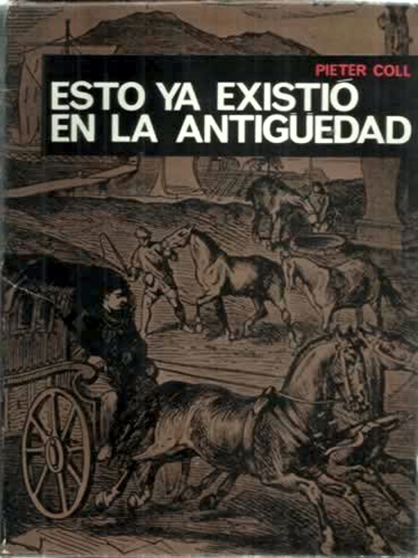 Esto ya existió en la antigüedad - Pieter Coll