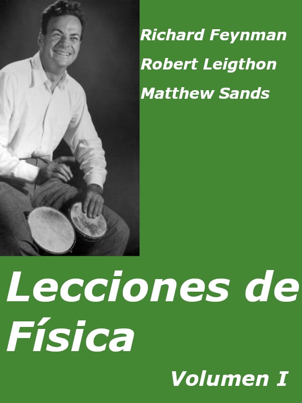 Física: mecánica, radiación y calor - Richard Feynman