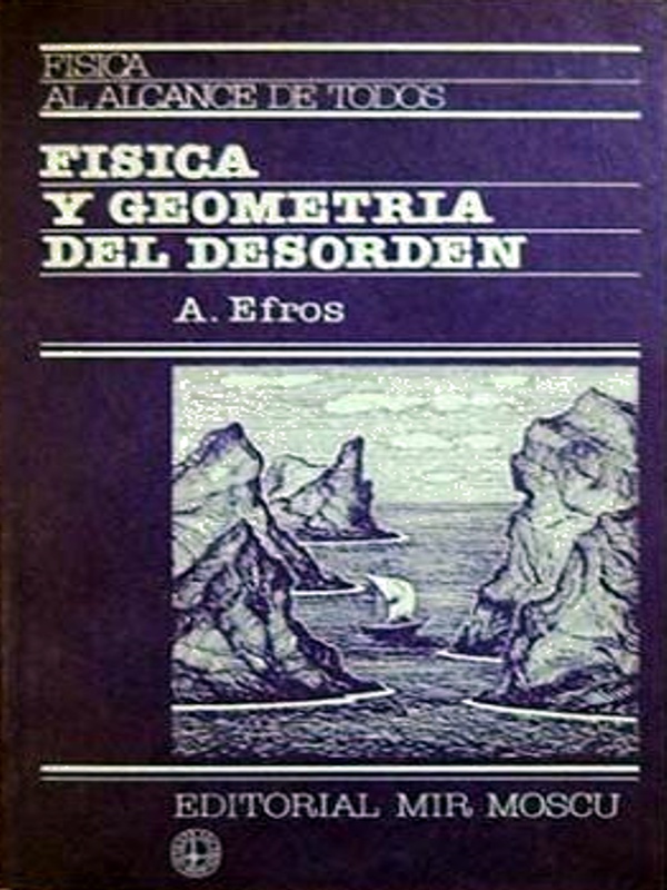 Fisica y geometria del desorden - A. Efros