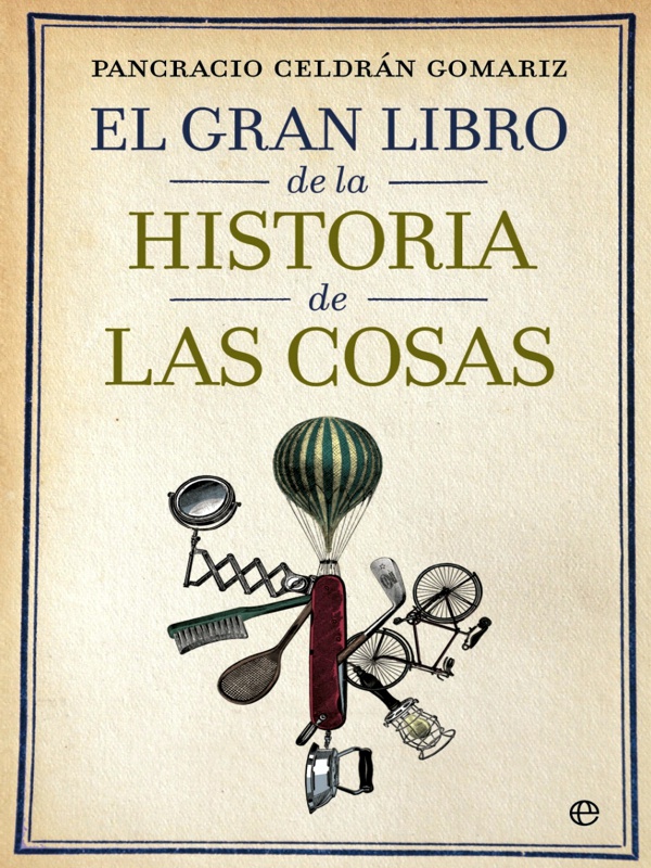 Historia de las cosas - Pancracio Celdrán