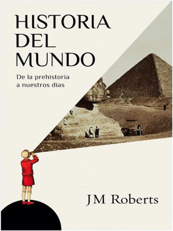 Historia del mundo - John Morris Roberts