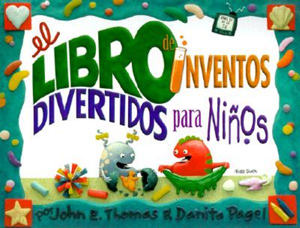 Inventos Divertidos para Niños - John E. Thomas y Danita Page