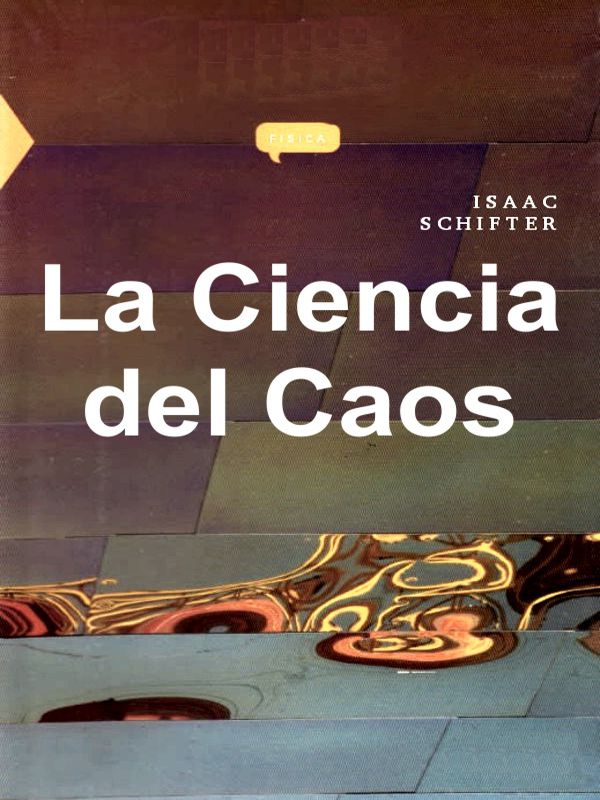 La ciencia del caos - Isaac Schifter