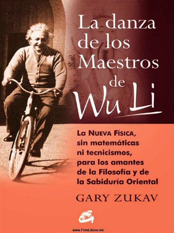 La danza de los maestros de Wu Li - Gary Zukav