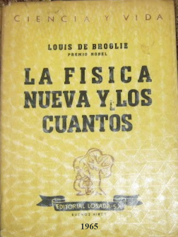 La fisica nueva y los cuantos - Louis De Broglie