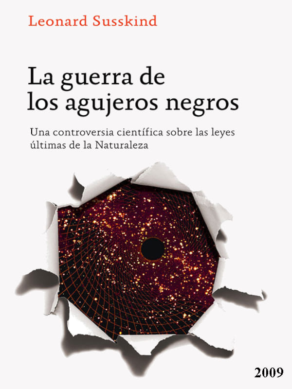 La guerra de los agujeros negros - Leonard Susskind