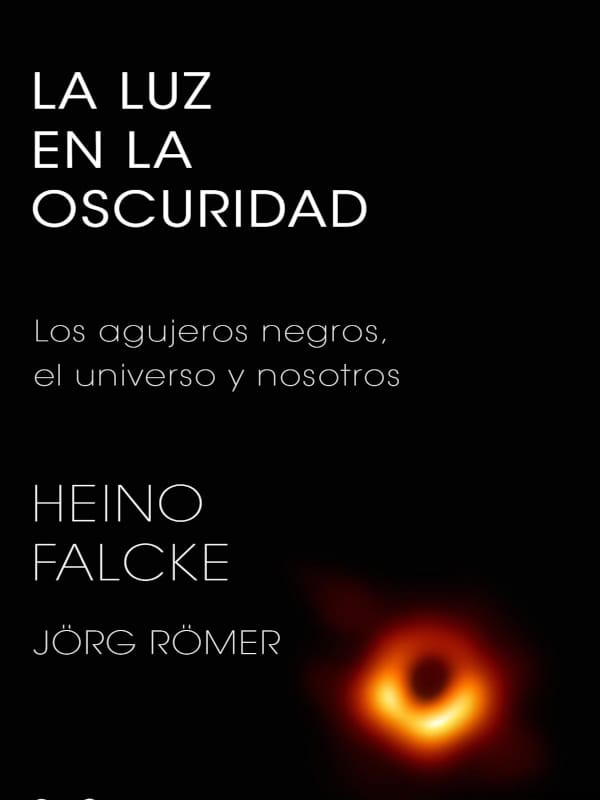 La luz en la oscuridad - Heino Falcke