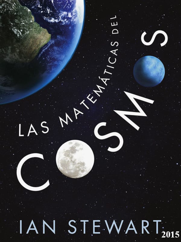 Las matemáticas del cosmos - Ian Stewart