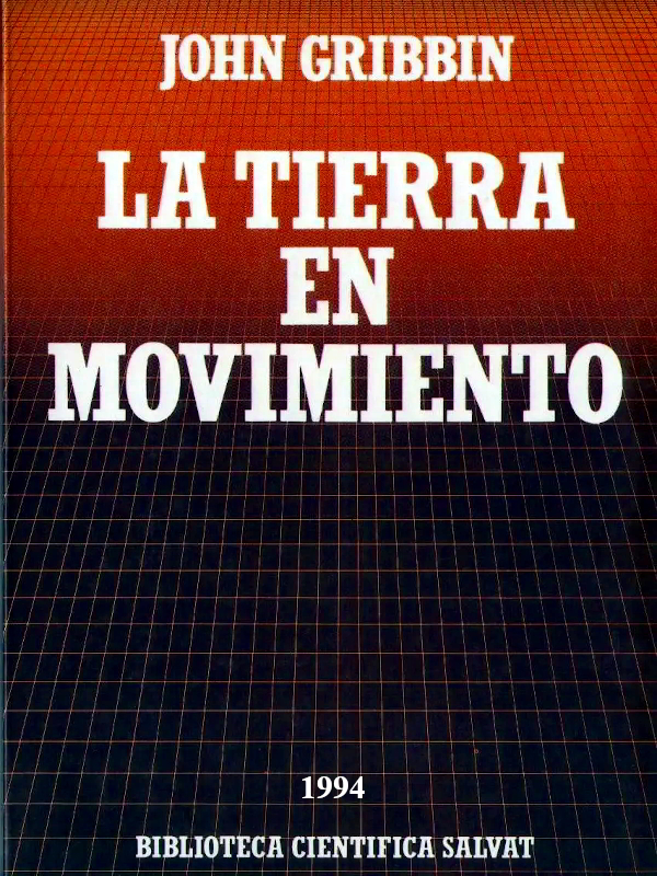 La tierra en movimiento - John Gribbin