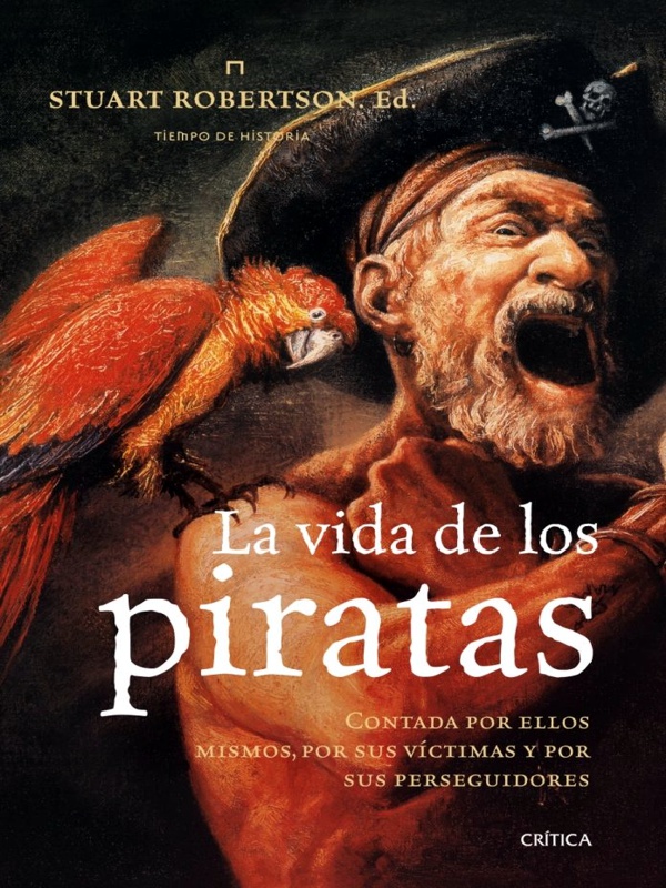 La vida de los piratas - Stuart Robertson