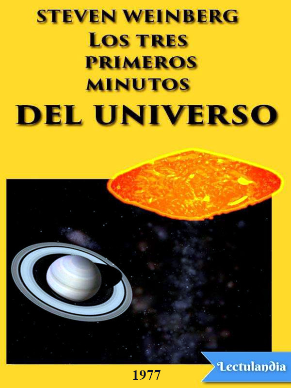 Los tres primeros minutos del universo - Steven Weinberg