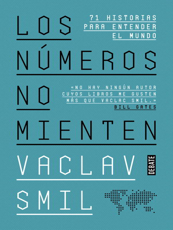 Los números no mienten - Vaclav Smil