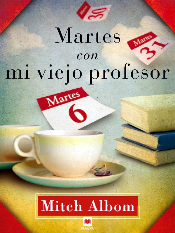 Martes con mi viejo profesor - Mitch Albom