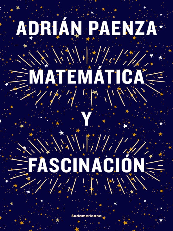 Matemática y fascinación - Adrián Paenza