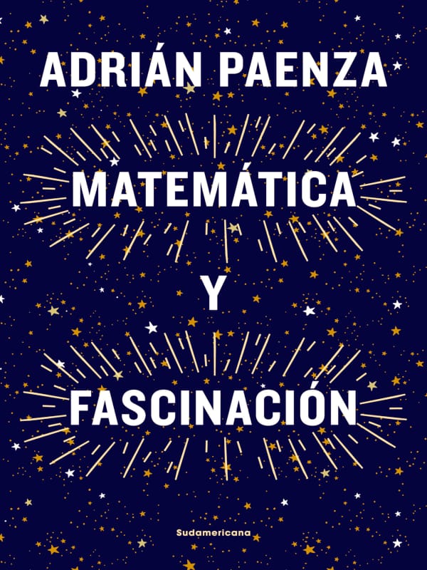 Matemática y fascinación - Adrián Paenza