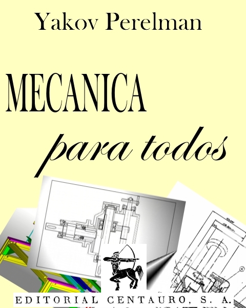 Mecánica para Todos - Yakov Perelman