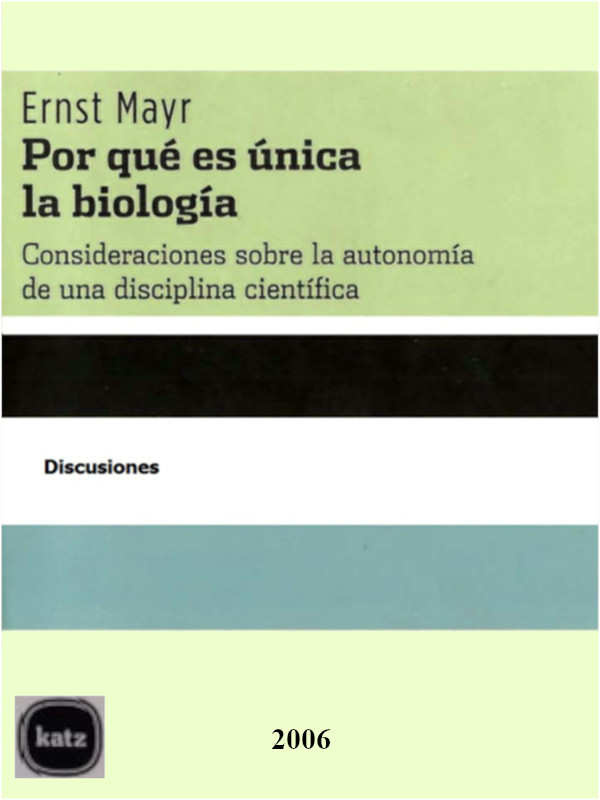 ¿Por qué es única la biología? - Ernst Mayr