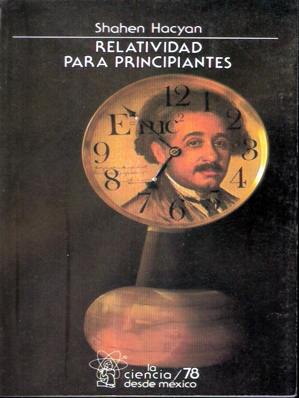 Relatividad para Principiantes - Shahen Hacyan