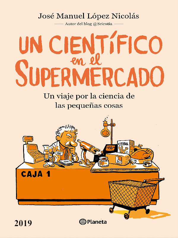 Un cientifico en el supermercado - Jose Manuel Lopez Nicolas